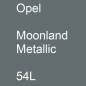 Preview: Opel, Moonland Metallic, 54L.